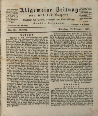 Allgemeine Zeitung von und für Bayern (Fränkischer Kurier) Montag 19. November 1838