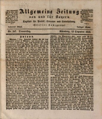 Allgemeine Zeitung von und für Bayern (Fränkischer Kurier) Donnerstag 13. Dezember 1838