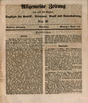 Allgemeine Zeitung von und für Bayern (Fränkischer Kurier) Montag 6. April 1840