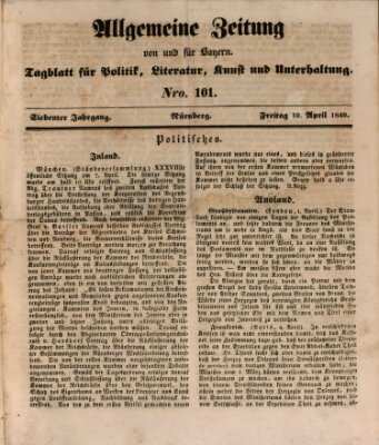 Allgemeine Zeitung von und für Bayern (Fränkischer Kurier) Freitag 10. April 1840