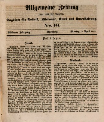 Allgemeine Zeitung von und für Bayern (Fränkischer Kurier) Montag 13. April 1840