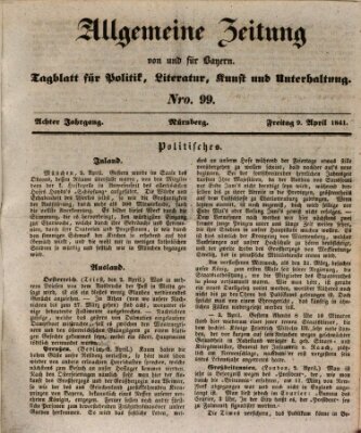 Allgemeine Zeitung von und für Bayern (Fränkischer Kurier) Freitag 9. April 1841