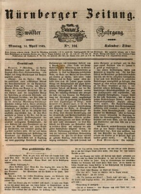 Nürnberger Zeitung (Fränkischer Kurier) Montag 14. April 1845