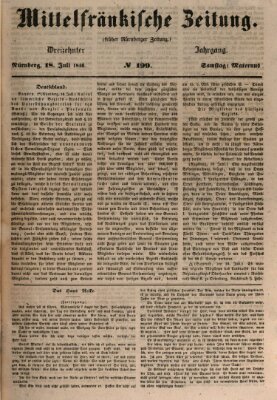 Mittelfränkische Zeitung für Recht, Freiheit und Vaterland (Fränkischer Kurier) Samstag 18. Juli 1846