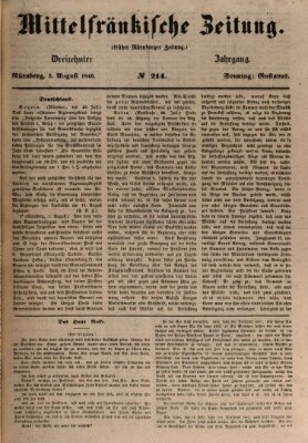 Mittelfränkische Zeitung für Recht, Freiheit und Vaterland (Fränkischer Kurier) Sonntag 2. August 1846