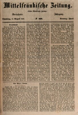 Mittelfränkische Zeitung für Recht, Freiheit und Vaterland (Fränkischer Kurier) Sonntag 16. August 1846