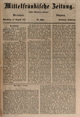 Mittelfränkische Zeitung für Recht, Freiheit und Vaterland (Fränkischer Kurier) Sonntag 23. August 1846