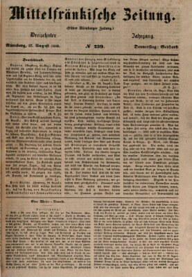 Mittelfränkische Zeitung für Recht, Freiheit und Vaterland (Fränkischer Kurier) Donnerstag 27. August 1846