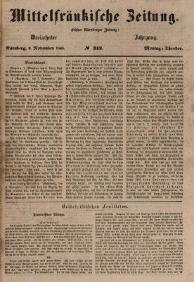 Mittelfränkische Zeitung für Recht, Freiheit und Vaterland (Fränkischer Kurier) Montag 9. November 1846