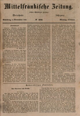 Mittelfränkische Zeitung für Recht, Freiheit und Vaterland (Fränkischer Kurier) Montag 16. November 1846