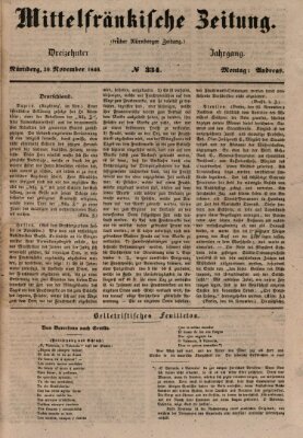 Mittelfränkische Zeitung für Recht, Freiheit und Vaterland (Fränkischer Kurier) Montag 30. November 1846