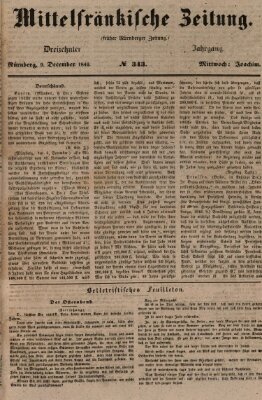 Mittelfränkische Zeitung für Recht, Freiheit und Vaterland (Fränkischer Kurier) Mittwoch 9. Dezember 1846