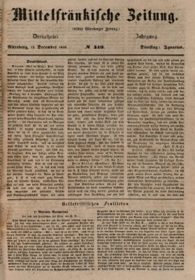 Mittelfränkische Zeitung für Recht, Freiheit und Vaterland (Fränkischer Kurier) Dienstag 15. Dezember 1846