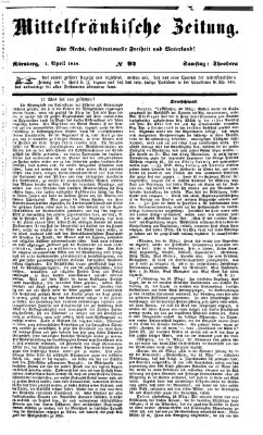 Mittelfränkische Zeitung für Recht, Freiheit und Vaterland (Fränkischer Kurier) Samstag 1. April 1848