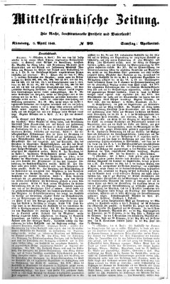 Mittelfränkische Zeitung für Recht, Freiheit und Vaterland (Fränkischer Kurier) Samstag 8. April 1848