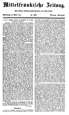 Mittelfränkische Zeitung für Recht, Freiheit und Vaterland (Fränkischer Kurier) Montag 24. April 1848