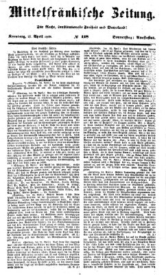 Mittelfränkische Zeitung für Recht, Freiheit und Vaterland (Fränkischer Kurier) Donnerstag 27. April 1848