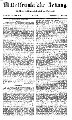 Mittelfränkische Zeitung für Recht, Freiheit und Vaterland (Fränkischer Kurier) Donnerstag 25. Mai 1848