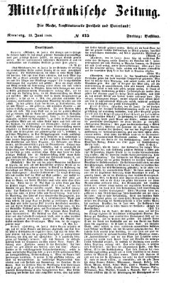 Mittelfränkische Zeitung für Recht, Freiheit und Vaterland (Fränkischer Kurier) Freitag 23. Juni 1848