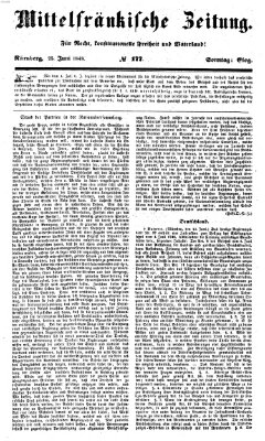 Mittelfränkische Zeitung für Recht, Freiheit und Vaterland (Fränkischer Kurier) Sonntag 25. Juni 1848