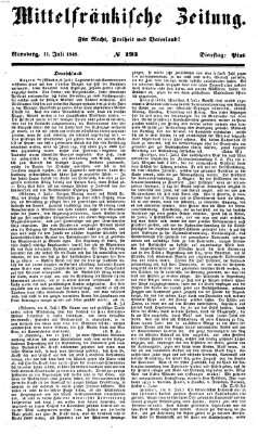 Mittelfränkische Zeitung für Recht, Freiheit und Vaterland (Fränkischer Kurier) Dienstag 11. Juli 1848