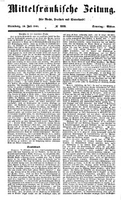 Mittelfränkische Zeitung für Recht, Freiheit und Vaterland (Fränkischer Kurier) Sonntag 30. Juli 1848