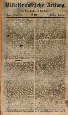 Mittelfränkische Zeitung für Recht, Freiheit und Vaterland (Fränkischer Kurier) Freitag 4. August 1848