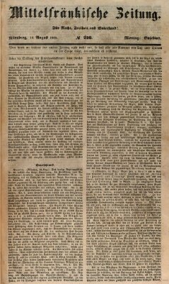 Mittelfränkische Zeitung für Recht, Freiheit und Vaterland (Fränkischer Kurier) Montag 14. August 1848