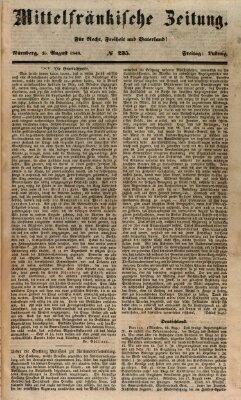 Mittelfränkische Zeitung für Recht, Freiheit und Vaterland (Fränkischer Kurier) Freitag 25. August 1848