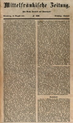 Mittelfränkische Zeitung für Recht, Freiheit und Vaterland (Fränkischer Kurier) Samstag 26. August 1848