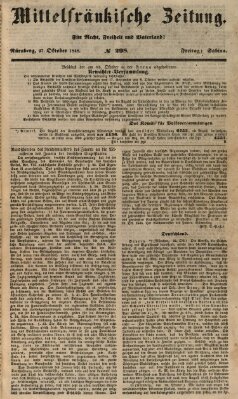 Mittelfränkische Zeitung für Recht, Freiheit und Vaterland (Fränkischer Kurier) Freitag 27. Oktober 1848