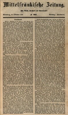 Mittelfränkische Zeitung für Recht, Freiheit und Vaterland (Fränkischer Kurier) Montag 30. Oktober 1848