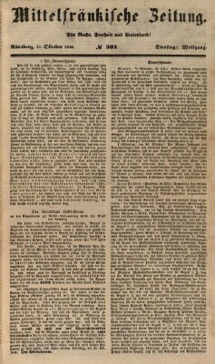 Mittelfränkische Zeitung für Recht, Freiheit und Vaterland (Fränkischer Kurier) Dienstag 31. Oktober 1848