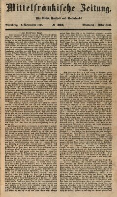 Mittelfränkische Zeitung für Recht, Freiheit und Vaterland (Fränkischer Kurier) Mittwoch 1. November 1848