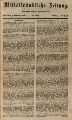 Mittelfränkische Zeitung für Recht, Freiheit und Vaterland (Fränkischer Kurier) Montag 6. November 1848