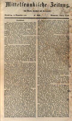 Mittelfränkische Zeitung für Recht, Freiheit und Vaterland (Fränkischer Kurier) Mittwoch 13. Dezember 1848