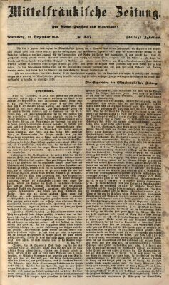 Mittelfränkische Zeitung für Recht, Freiheit und Vaterland (Fränkischer Kurier) Freitag 15. Dezember 1848