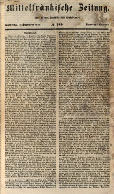 Mittelfränkische Zeitung für Recht, Freiheit und Vaterland (Fränkischer Kurier) Sonntag 17. Dezember 1848