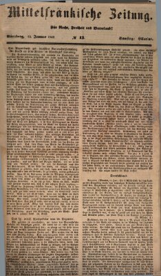 Mittelfränkische Zeitung für Recht, Freiheit und Vaterland (Fränkischer Kurier) Samstag 13. Januar 1849