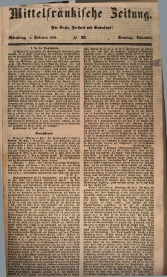 Mittelfränkische Zeitung für Recht, Freiheit und Vaterland (Fränkischer Kurier) Sonntag 4. Februar 1849