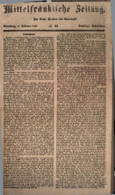 Mittelfränkische Zeitung für Recht, Freiheit und Vaterland (Fränkischer Kurier) Samstag 10. Februar 1849