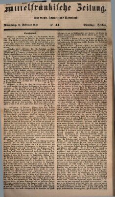 Mittelfränkische Zeitung für Recht, Freiheit und Vaterland (Fränkischer Kurier) Dienstag 13. Februar 1849