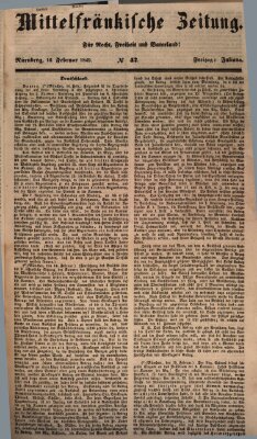 Mittelfränkische Zeitung für Recht, Freiheit und Vaterland (Fränkischer Kurier) Freitag 16. Februar 1849