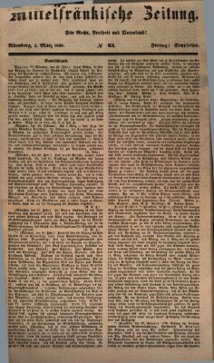 Mittelfränkische Zeitung für Recht, Freiheit und Vaterland (Fränkischer Kurier) Freitag 2. März 1849