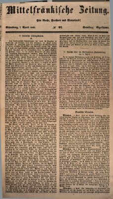 Mittelfränkische Zeitung für Recht, Freiheit und Vaterland (Fränkischer Kurier) Samstag 7. April 1849