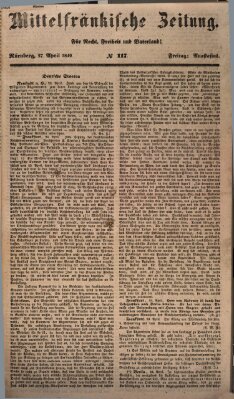 Mittelfränkische Zeitung für Recht, Freiheit und Vaterland (Fränkischer Kurier) Freitag 27. April 1849