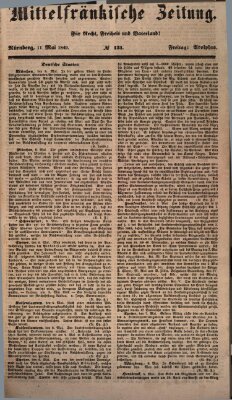 Mittelfränkische Zeitung für Recht, Freiheit und Vaterland (Fränkischer Kurier) Freitag 11. Mai 1849