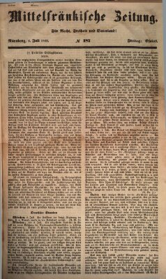 Mittelfränkische Zeitung für Recht, Freiheit und Vaterland (Fränkischer Kurier) Freitag 6. Juli 1849