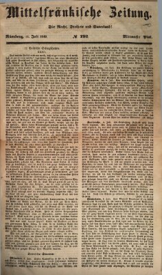 Mittelfränkische Zeitung für Recht, Freiheit und Vaterland (Fränkischer Kurier) Mittwoch 11. Juli 1849