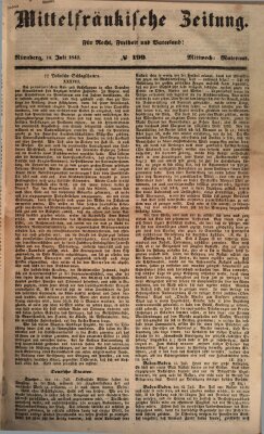 Mittelfränkische Zeitung für Recht, Freiheit und Vaterland (Fränkischer Kurier) Mittwoch 18. Juli 1849